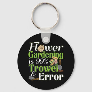 Flower Gardening Trowel Error - Gardener Pun Key Ring