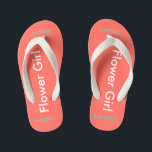 Flower Girl NAME Coral Kid's Flip Flops<br><div class="desc">Flower Girl is written in white text against bright coral colour. Name and Date of Wedding is pretty turquoise blue. Personalise your little flower girls name in arched uppercase letters. Click Customise to increase or decrease name size to fall within safe lines. Pretty beach destination flip flops as part of...</div>