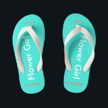 Flower Girl NAME Turquoise Kid's Flip Flops<br><div class="desc">Flower Girl is written in white text against bright happy turquoise colour. Name and Date of Wedding is pretty coral. Personalise your little flower girls name in arched uppercase letters. Click Customise to increase or decrease name size to fall within safe lines. Pretty beach destination flip flops as part of...</div>