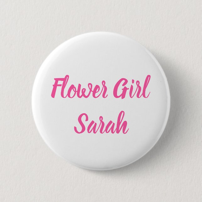 Flower girl Pink Custom Name Gifts Wedding  6 Cm Round Badge (Front)