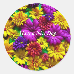 Flower Have A Nice Day Classic Round Sticker 