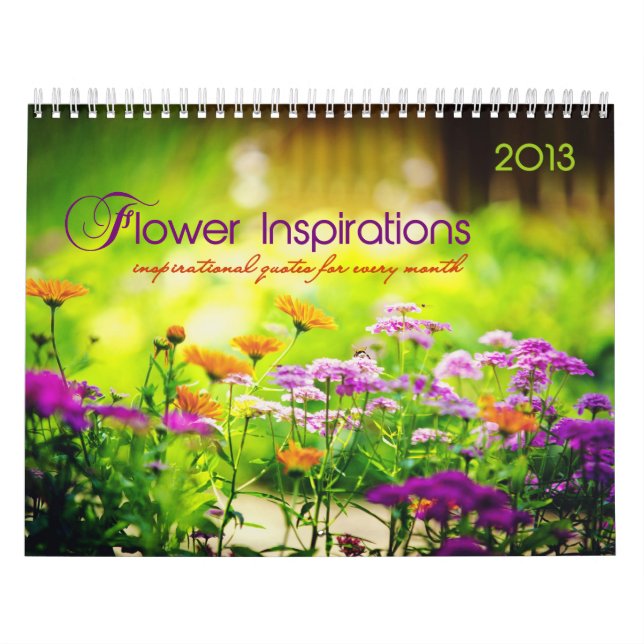 Flower Inspirations. Monthly inspirational quotes Calendar (Cover)