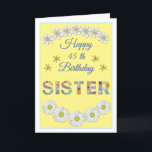 Flower letter sister Personalised Birthday card<br><div class="desc">This design is an excellent choice for your Sister's birthday. The lovely flower letters consist of wonderful and delightful colours. the composition is simple and friendly. You can personalise the age,  the birthday wish,  and the sender's name to suit you. Your Sister will definitely love this.</div>