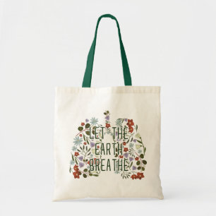 Flower Lungs: Let The Earth Breathe Tote Bag