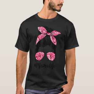 Flower Mama Life Messy Bun Hair Glasses Pink Mothe T-Shirt