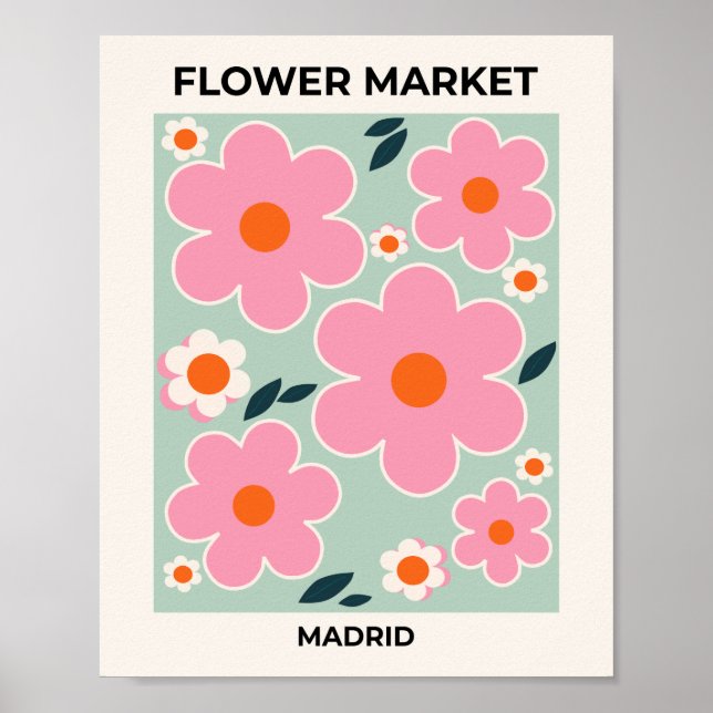 Flower Market Madrid Floral Art Pink Orange Green Poster (Front)