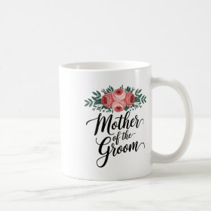 Flower Mother Of The Groom Wedding Shower Mom From Coffee Mug