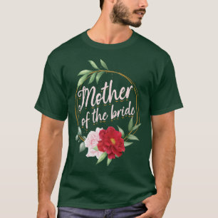 Flower Mum Bride Mother Bachelorette Party Marriag T-Shirt