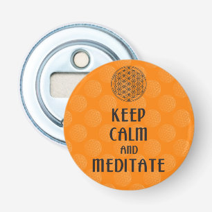 Flower of Life - KEEP CALM and MEDITATE Bottle Opener