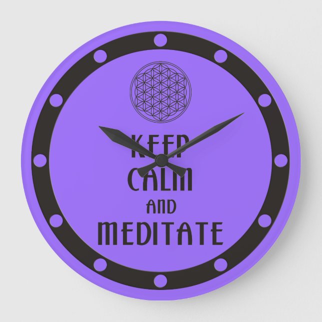Flower of Life - KEEP CALM and MEDITATE Large Clock (Front)