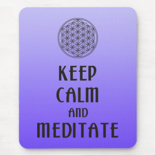 Flower of Life - KEEP CALM and MEDITATE Mouse Mat