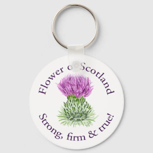 Flower of Scotland. Strong, firm and true! Key Ring