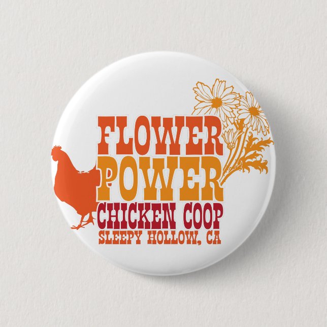Flower Power Chicken Coop 6 Cm Round Badge (Front)