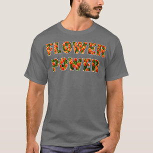 Flower Power Tulips Gardener Florist Botanist T-Shirt