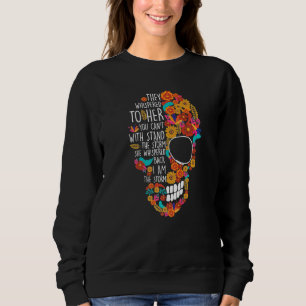 Flower Sugar Skull Souls Day Muertos Day Of Dead H Sweatshirt