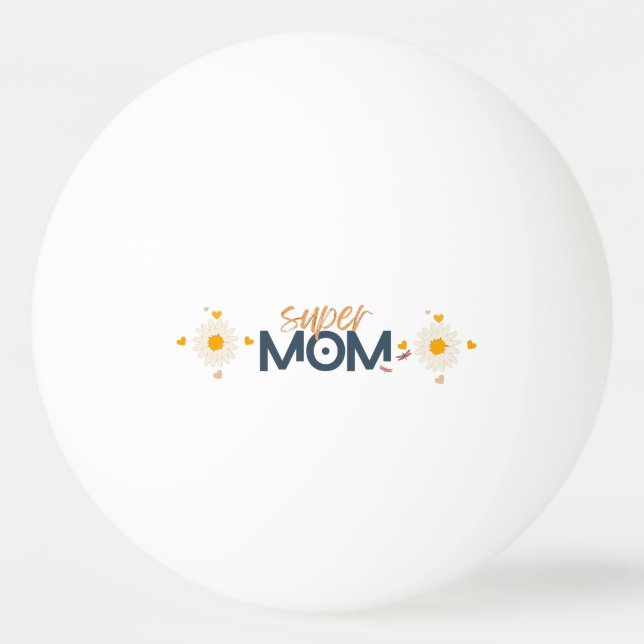 Flower Super MOM Ping Pong Ball (Back)