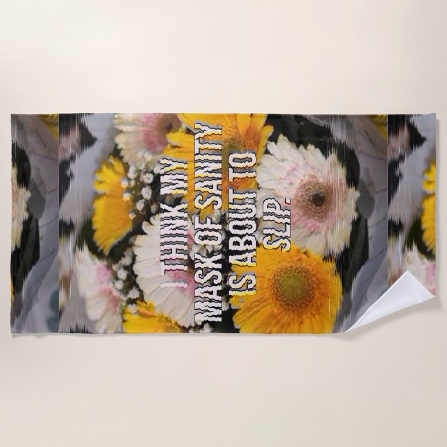 Flower with quote  beach towel (Front)