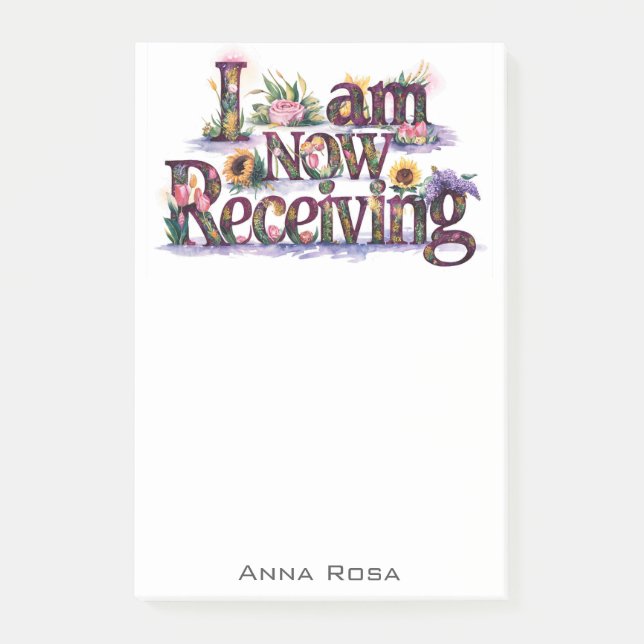 *~* Flowers 11 I AM NOW RECEIVING AP85 Manifesting Post-it Notes (Front)