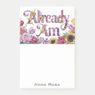 *~* Flowers 1 ALREADY AM AP85 Manifesting Post-it Notes