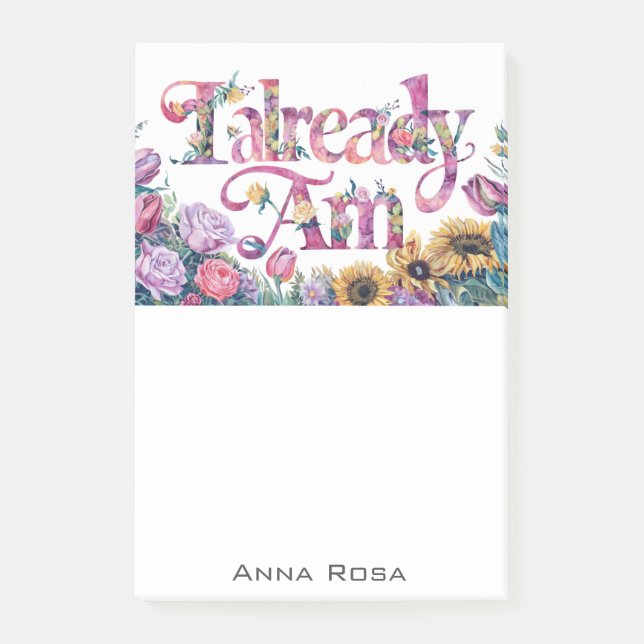 *~* Flowers 4 ALREADY AM AP85 Manifesting Post-it Notes (Front)