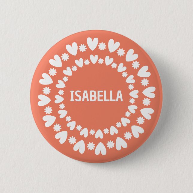 Flowers And Hearts Name 6 Cm Round Badge (Front)