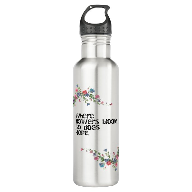 Flowers and hope design 710 ml water bottle (Front)