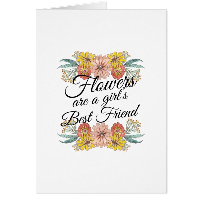 Flowers Are a Girls Best Friend - Zinnia Art (Front)