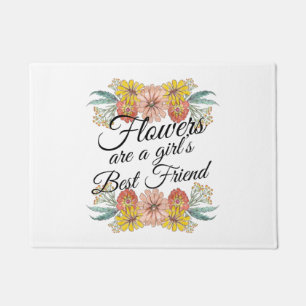 Flowers Are a Girls Best Friend - Zinnia Art Doormat