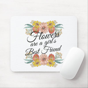Flowers Are a Girls Best Friend - Zinnia Art Mouse Mat