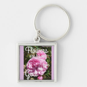 Flowers are Kisses From God Inspirational Notebook Key Ring