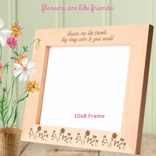 Flowers are like Friends Bring Colour to World 10x Etched Frames