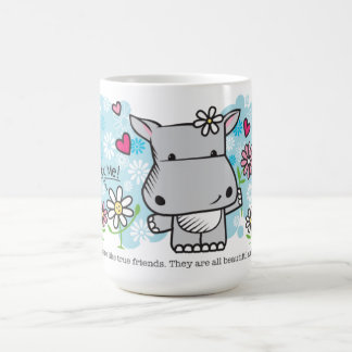 Flowers are Like Friends Coffee Mug