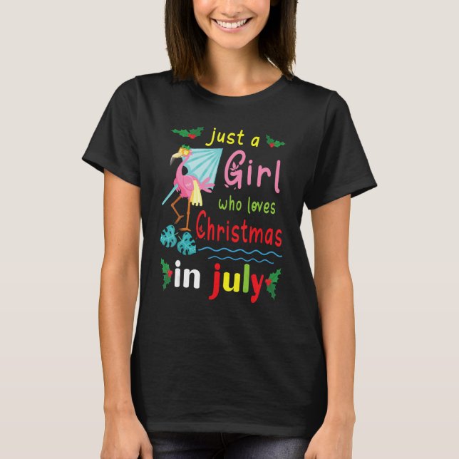 Flowers Flamingo Just A Girl Who Loves Christmas I T-Shirt (Front)
