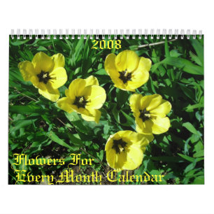 Flowers For , Every Month Calendar, 2008 Calendar