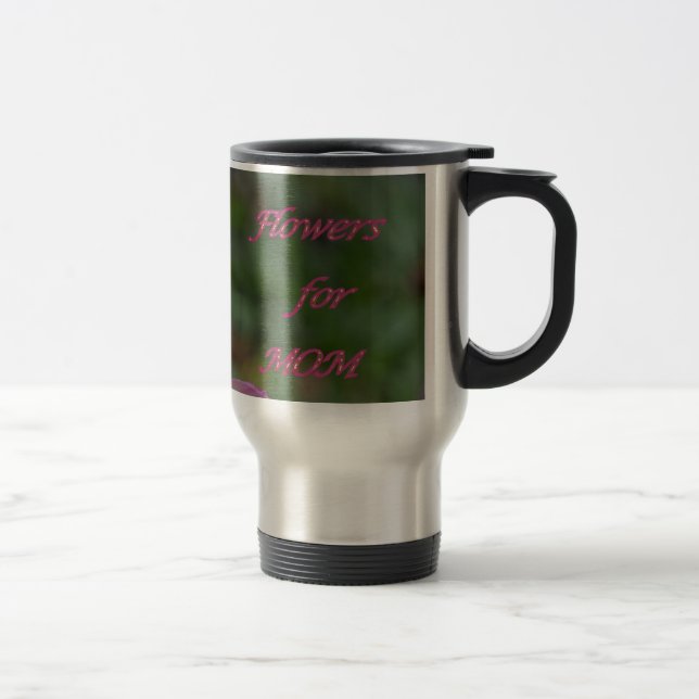 Flowers for Mum Travel Mug (Right)