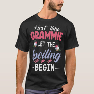 Flowers Happy Nana First Time Grammie Let The Spoi T-Shirt