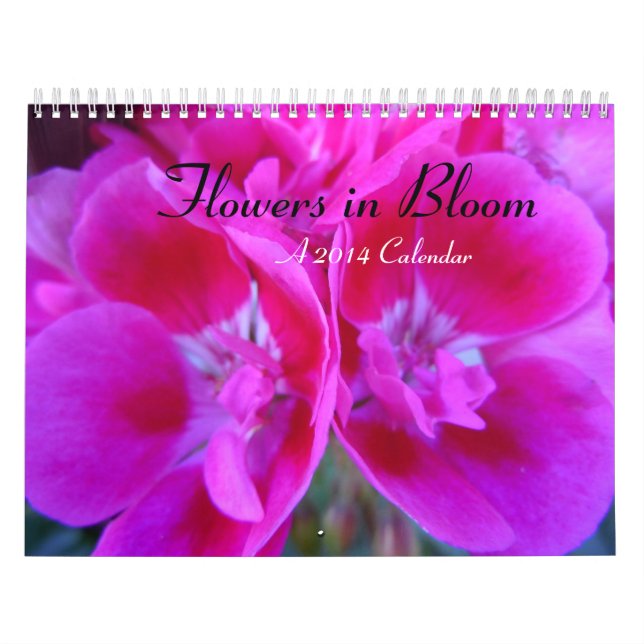 Flowers in Bloom 2014 Calendar (Cover)