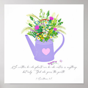 Flowers in water can God gives the growth Poster