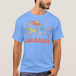 Flowers Love Librarian Appreciation Back To School T-Shirt