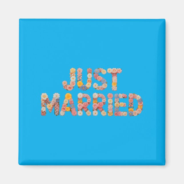 Flowers Married Bride Goals Bridal To Be Wedding Magnet (Front)
