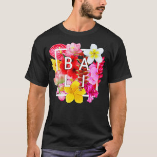 Flowers of Bali Word Art Bali Indonesia Souvenir T-Shirt