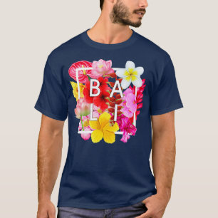Flowers of Bali Word Art Bali Indonesia T-Shirt