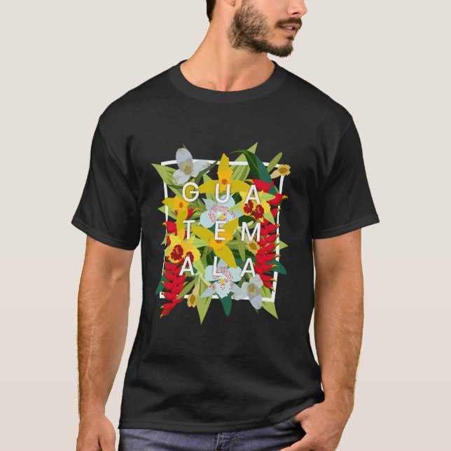 Flowers Of Guatemala Word Art Guatemalan Pride T-Shirt (Front)