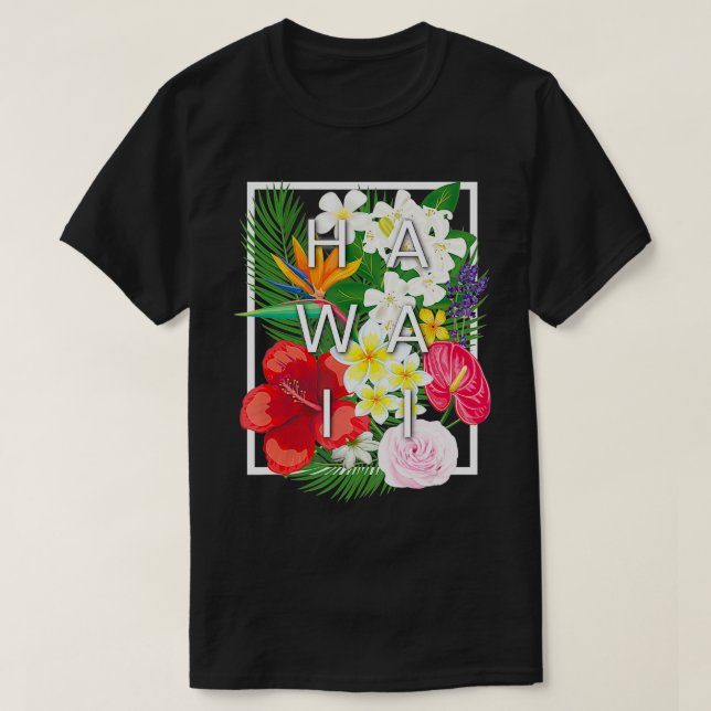 Flowers of Hawaii Word Art  Hawaiian Pride  T-Shirt (Design Front)
