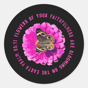 Flowers of Your Faithfulness Flower & Butterfly Classic Round Sticker