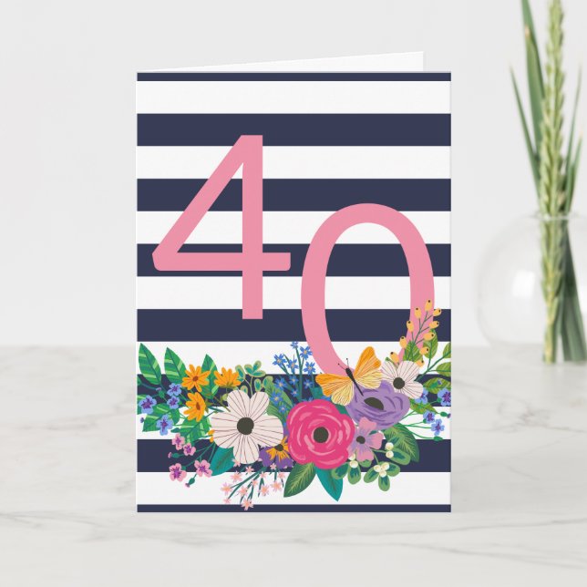 Flowers & Stripes Pink 40 Happy Birthday Card (Front)