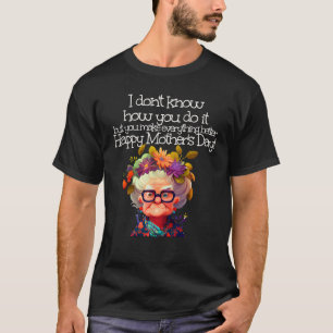flowery Granny for Happy Mother s Day T-Shirt