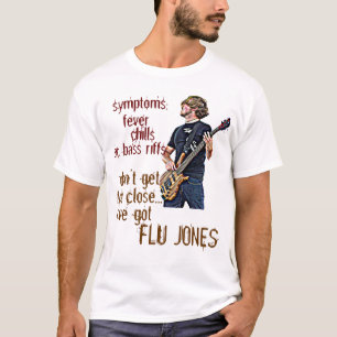 Flu Jones T-Shirt