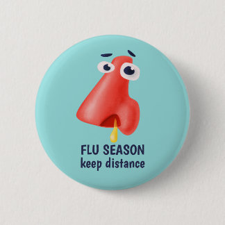 Flu Season Keep Distance Runny Nose Health Humour 6 Cm Round Badge