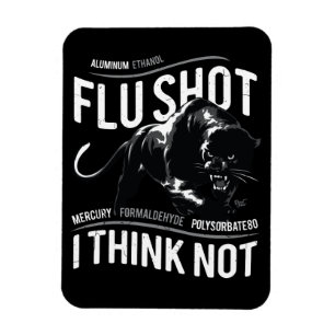 Flu Shot Think Not - Flexible Magnet
